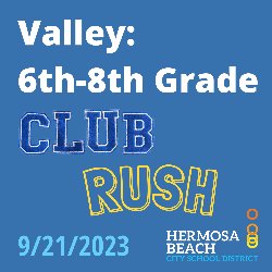 Valley: 6th-8th Grade Club Rush 9/21/2023